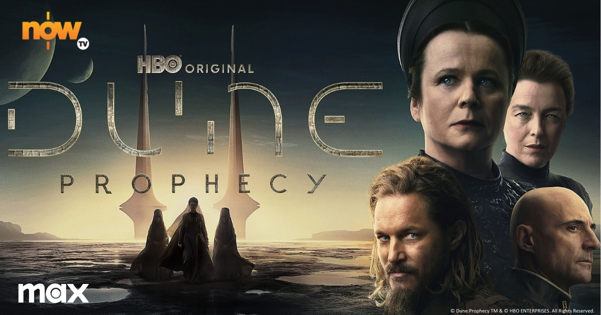 Now TV - HBO Original - Max - Dune: Prophecy